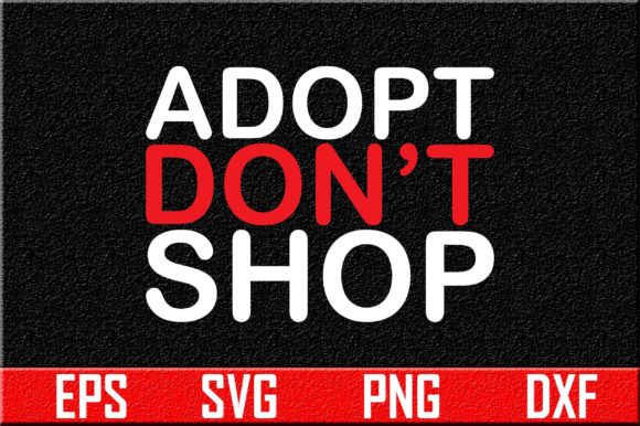 Adopt Don’t Shop Embroidery Design