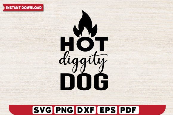 Hot Diggity Dog SVG Design