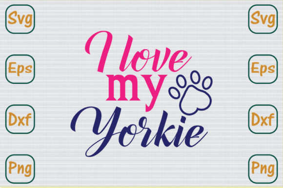 I Love My Yorkie