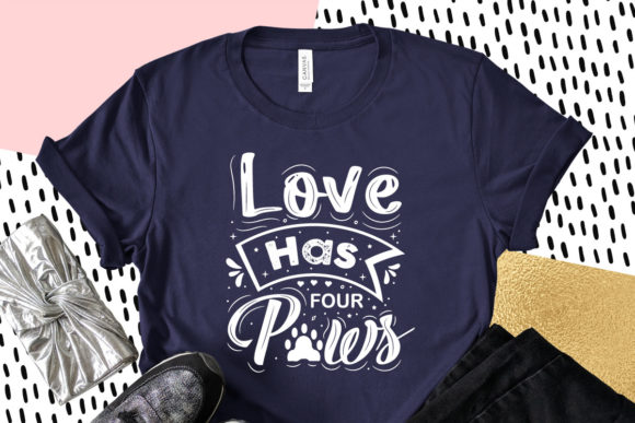 Love Has Paws, Dog Svg Quotes