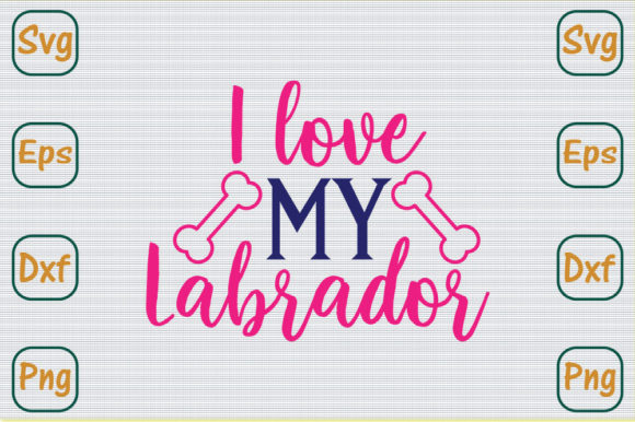 Love Your Labrador